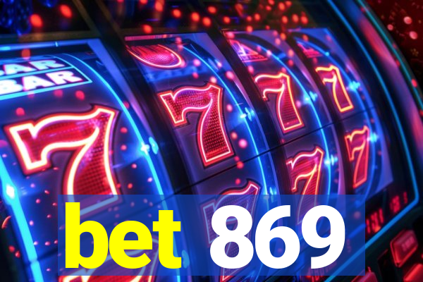 bet 869